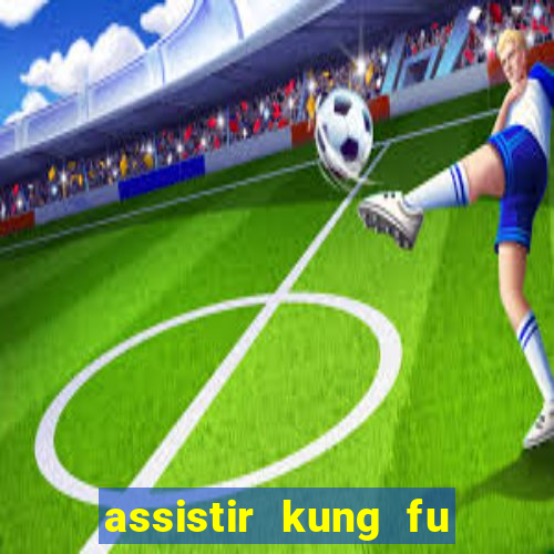 assistir kung fu futebol clube portugues dublado